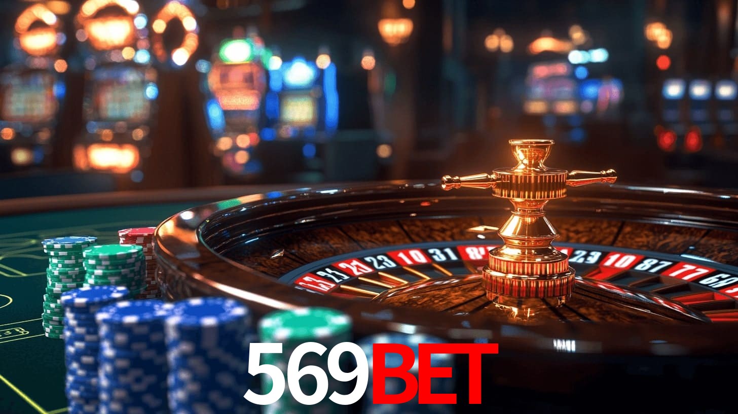 569Bet - Oficialmente autorizado Brasil - 569 Bet Vip